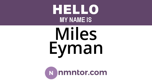 Miles Eyman
