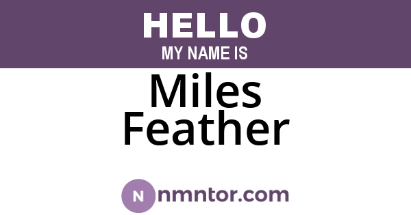 Miles Feather
