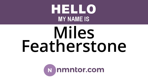 Miles Featherstone