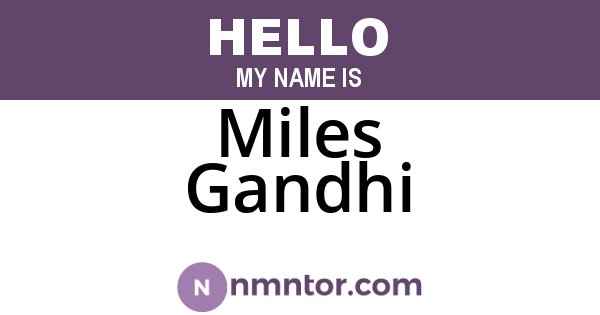 Miles Gandhi