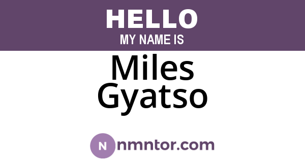 Miles Gyatso