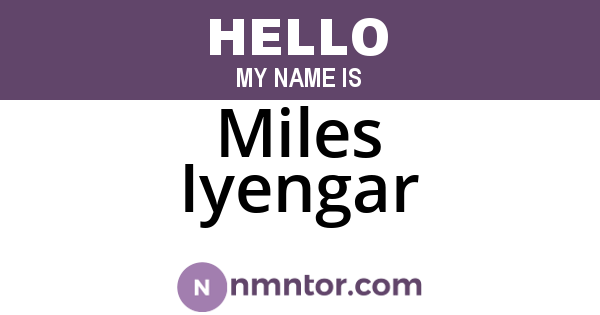 Miles Iyengar