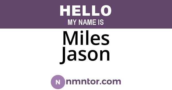 Miles Jason