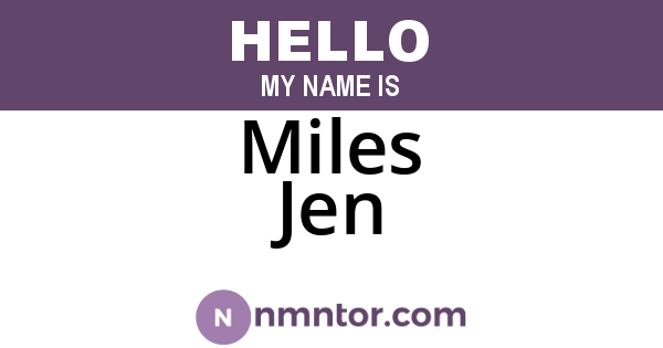 Miles Jen