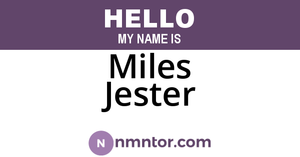 Miles Jester