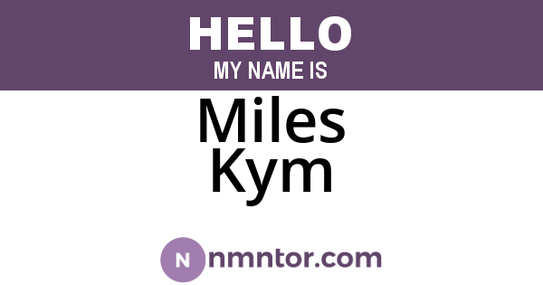 Miles Kym