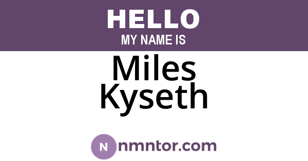 Miles Kyseth