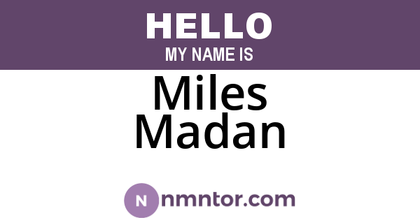 Miles Madan