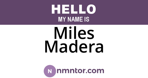 Miles Madera