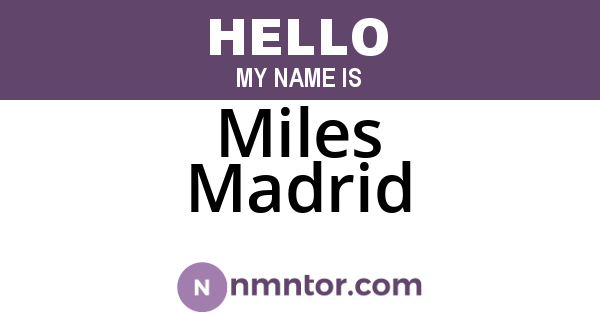 Miles Madrid