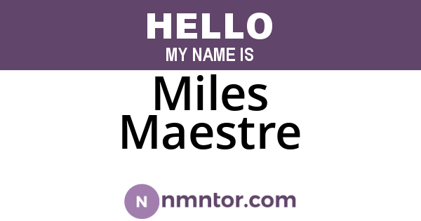 Miles Maestre