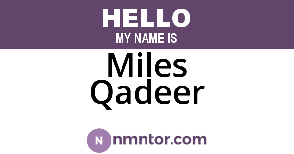 Miles Qadeer