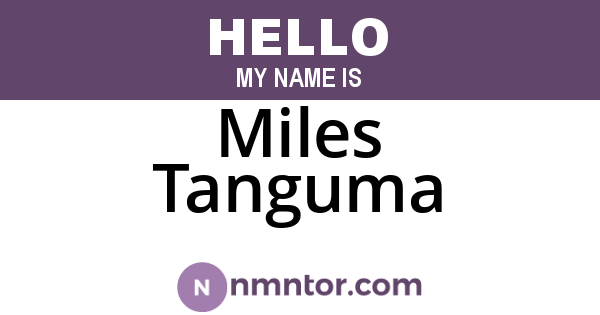 Miles Tanguma