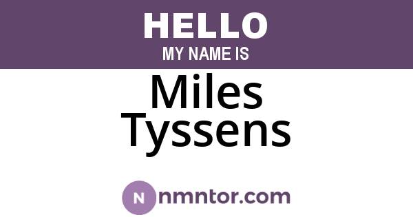 Miles Tyssens
