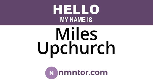 Miles Upchurch
