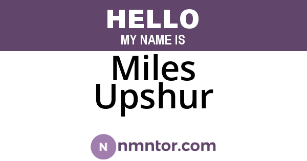 Miles Upshur