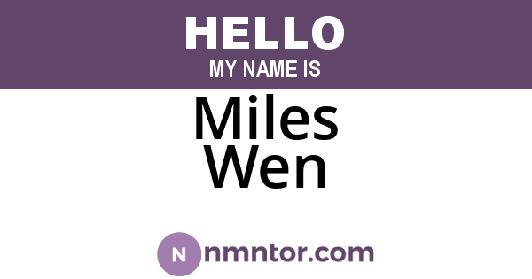 Miles Wen