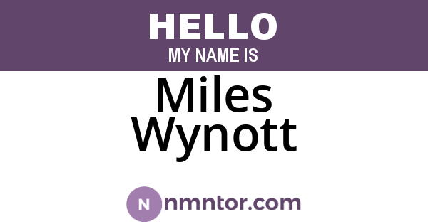 Miles Wynott
