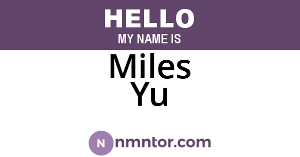 Miles Yu