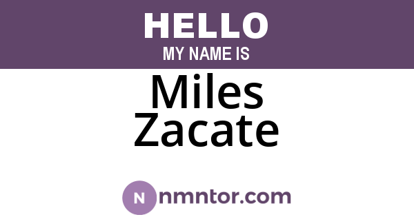 Miles Zacate