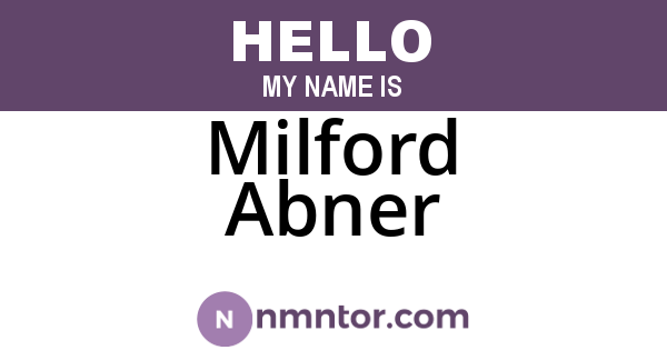 Milford Abner
