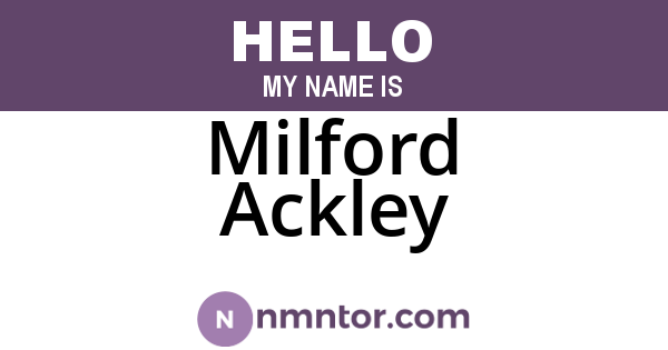 Milford Ackley