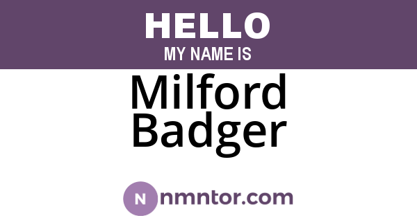 Milford Badger