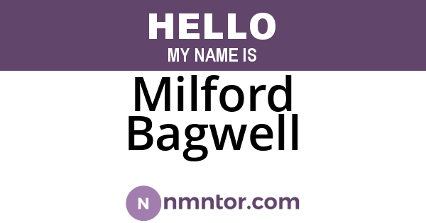 Milford Bagwell