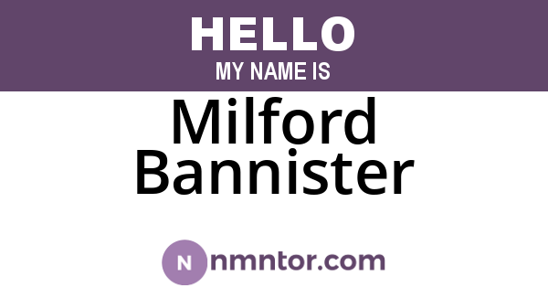 Milford Bannister