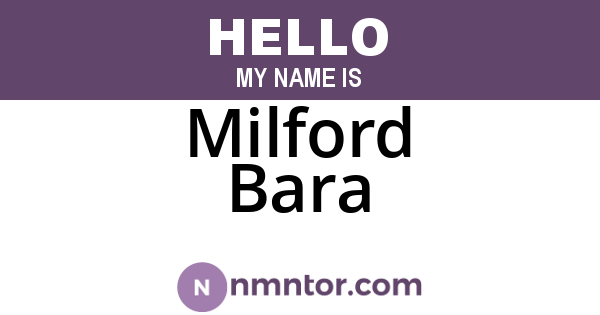 Milford Bara