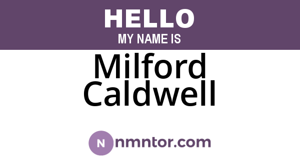 Milford Caldwell