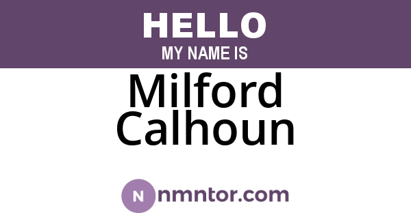 Milford Calhoun