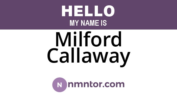 Milford Callaway