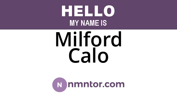 Milford Calo