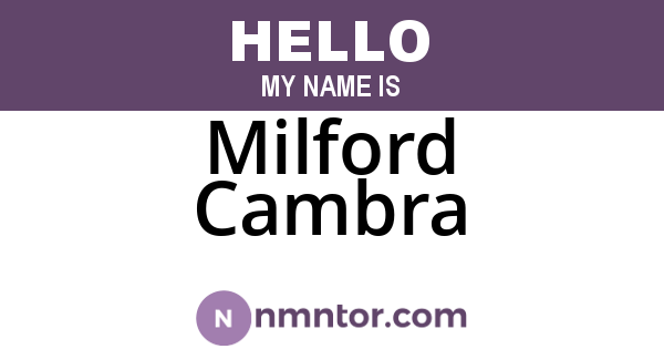 Milford Cambra