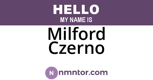 Milford Czerno