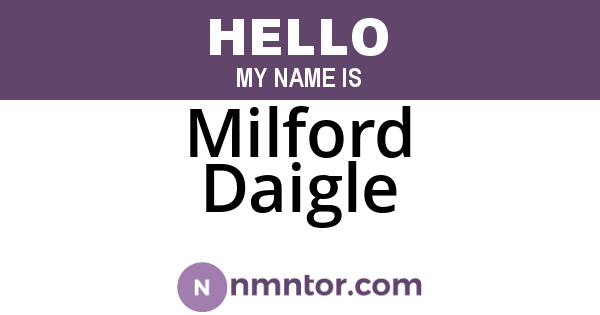 Milford Daigle