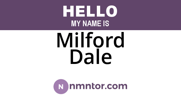 Milford Dale