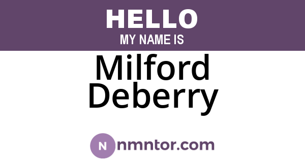 Milford Deberry