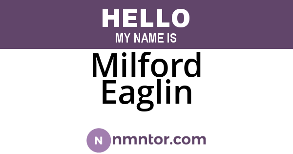 Milford Eaglin