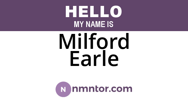 Milford Earle