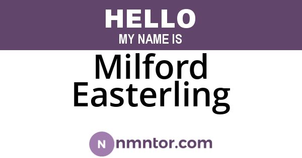 Milford Easterling
