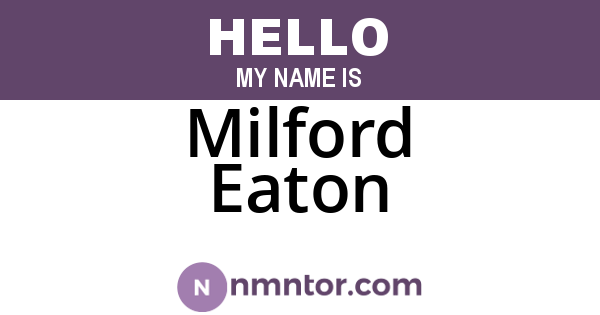 Milford Eaton