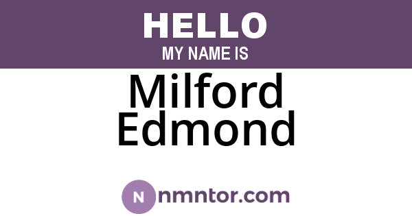 Milford Edmond
