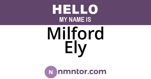 Milford Ely
