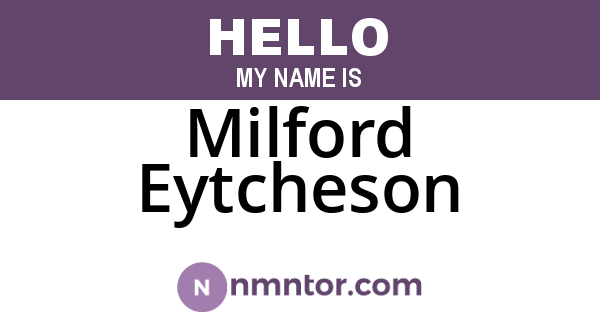 Milford Eytcheson
