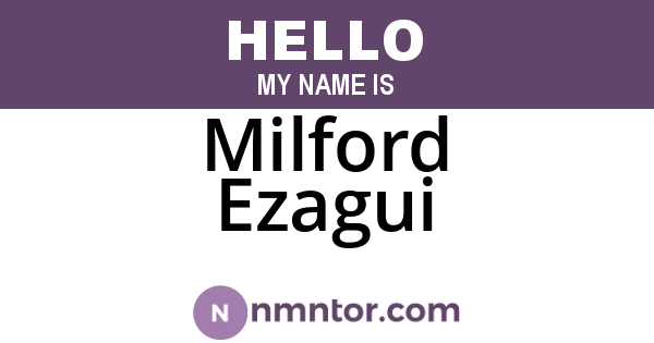 Milford Ezagui