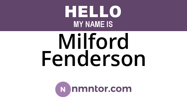 Milford Fenderson