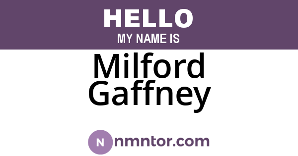Milford Gaffney