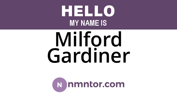 Milford Gardiner